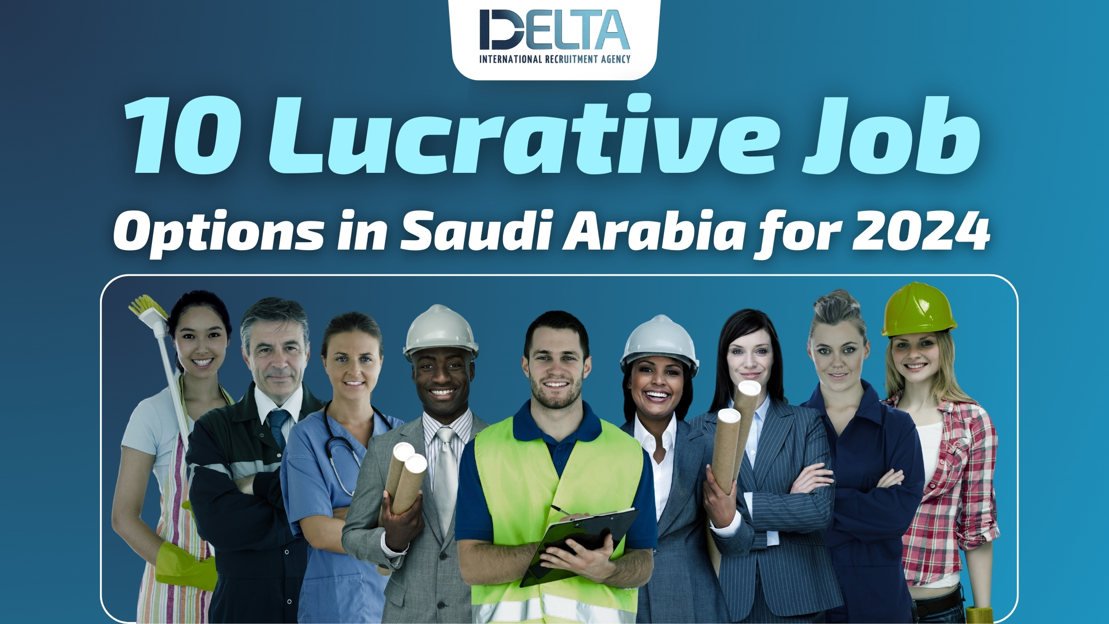 10 Lucrative Job Options in Saudi Arabia for 2024